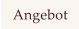 Angebot